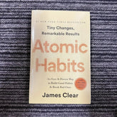 Atomic Habits: An Easy & Proven Way to Build Good Habits & Break Bad Ones” by James Clear.
